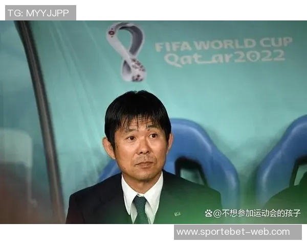 森保一称日本球员在欧洲的出色表现助力与英格兰的交锋机会